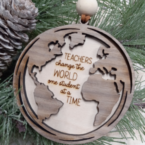Teachers Change the World | Rustic Layered Laser Cut Wood Ornament